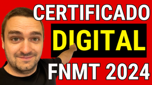 como obtener certificado digital fnmt 2024 paso a paso online identificacion video desde casa